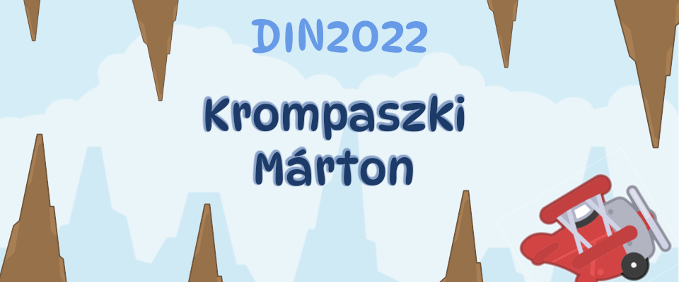 DIN 2022 Repülős játék: Krompaszki Márton