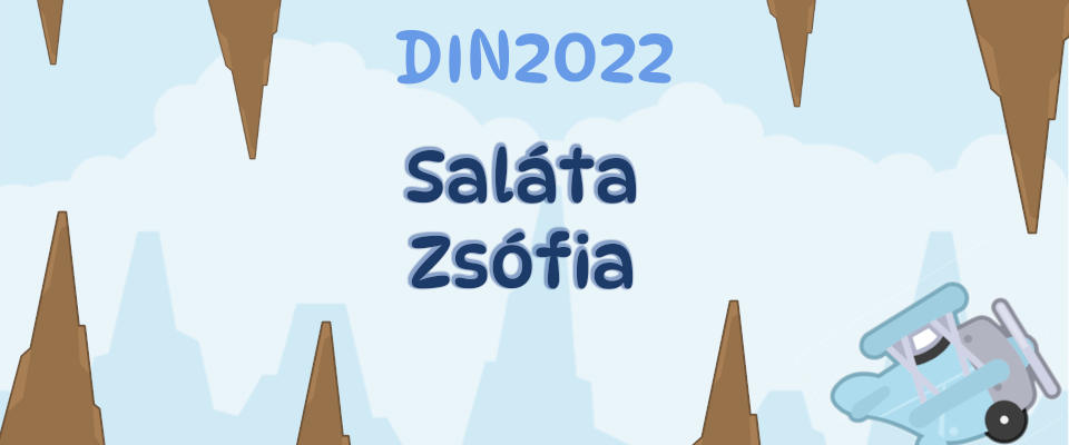 DIN 2022 Repülős játék: Saláta Zsófia