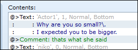 Dialogue: “Why are you so small, I expected you to be bigger.”  Dev comment: “That’s what she said.”