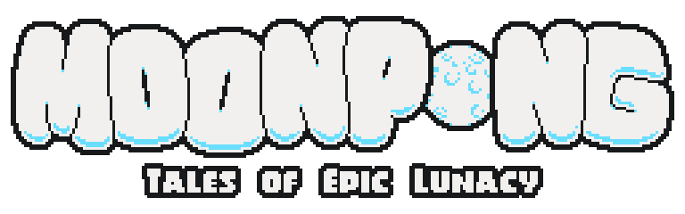 MOONPONG: Tales of Epic Lunacy 🌕