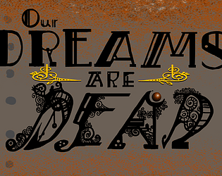 Our Dreams Are Dead