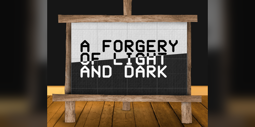 Cover image for A Forgery of Light and Dark
