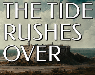 The Tide Rushes Over  