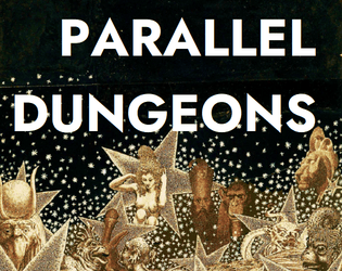 Parallel Dungeons  