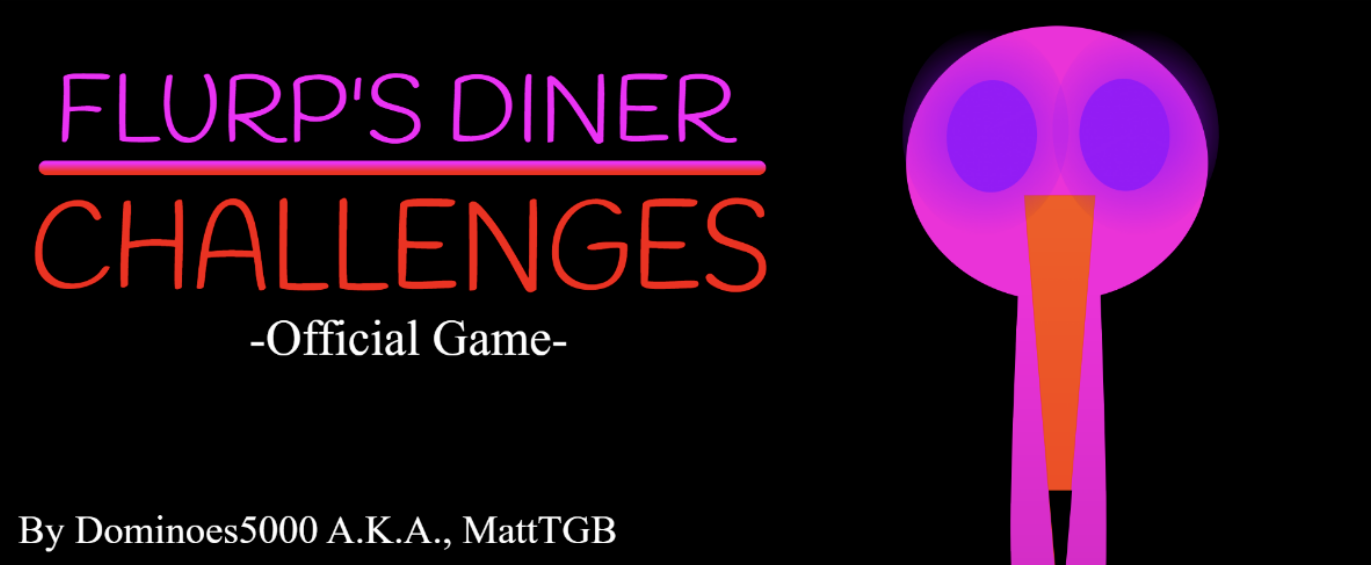 -Flurp's Diner: CHALLENGES- | Official "DLC" (v 1.0) [IN-BROWSER VER.]