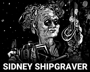 Sidney Shipgraver   - A villain for the MOTHERSHIP TTRPG 