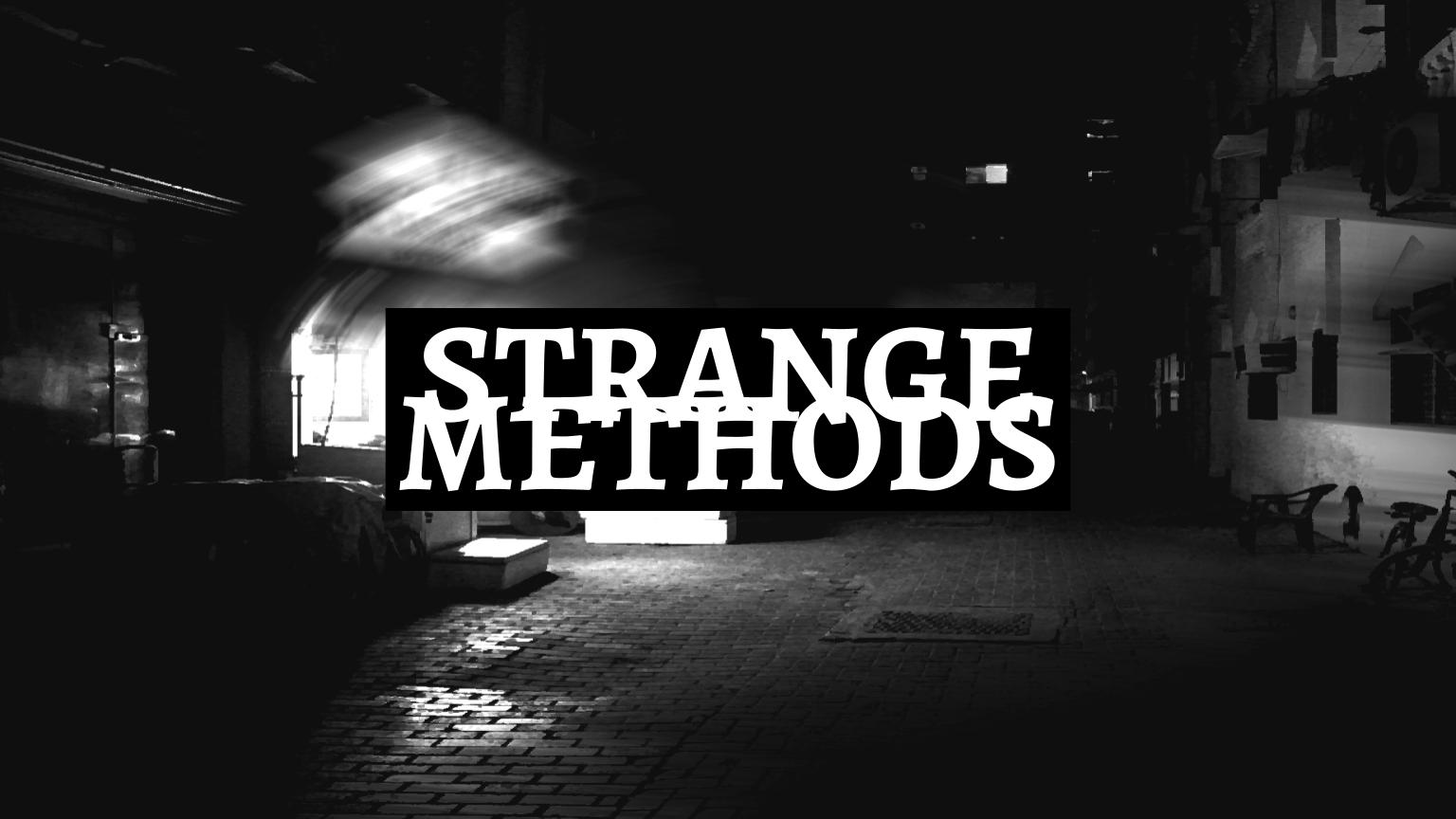 Cover image for STRANGE METHODS