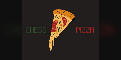 Cover image for Chess Pizza (Prototype)