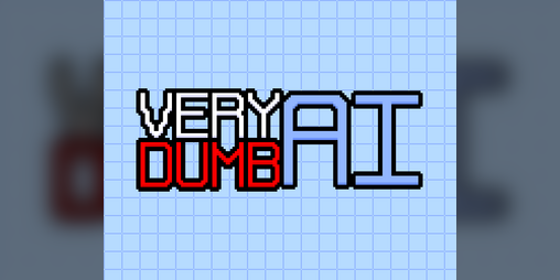 Cover image for Very Dumb AI