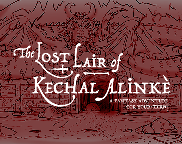 Cover image for The Lost Lair of Kechal Alinke