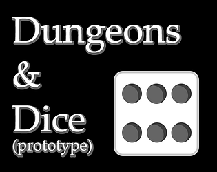 Dungeons & Dice (Prototype)