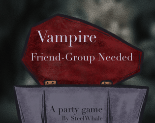 Vampire Friend-Group Needed  