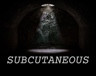 Subcutaneous   - A Troika! underground adventure 