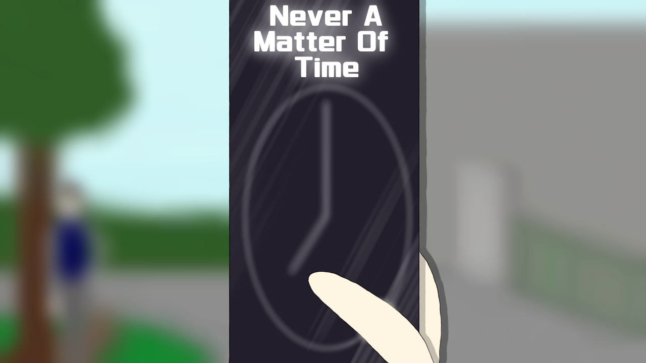Never A Matter Of Time