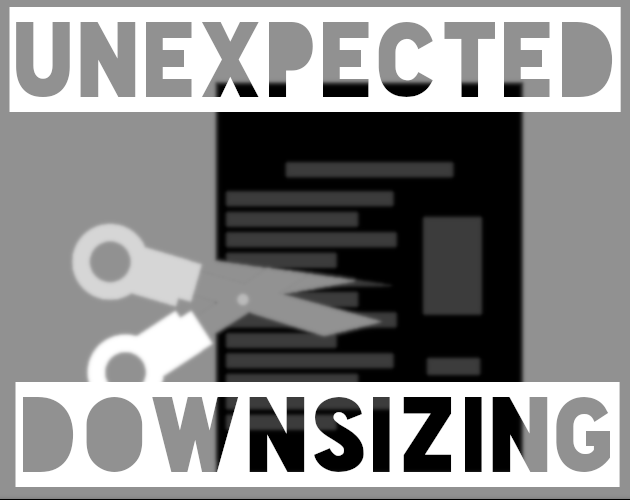 Cover image for Unexpected Downsizing