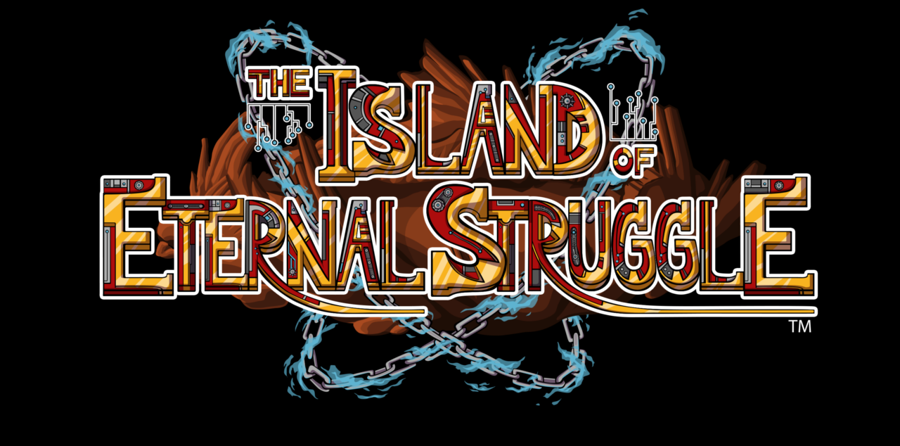 The Island of Eternal Struggle