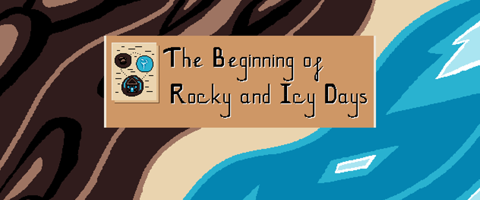 The Beginning of Rocky and Icy Days