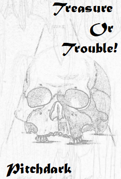 Cover image for Treasure Or Trouble! Pitchdark