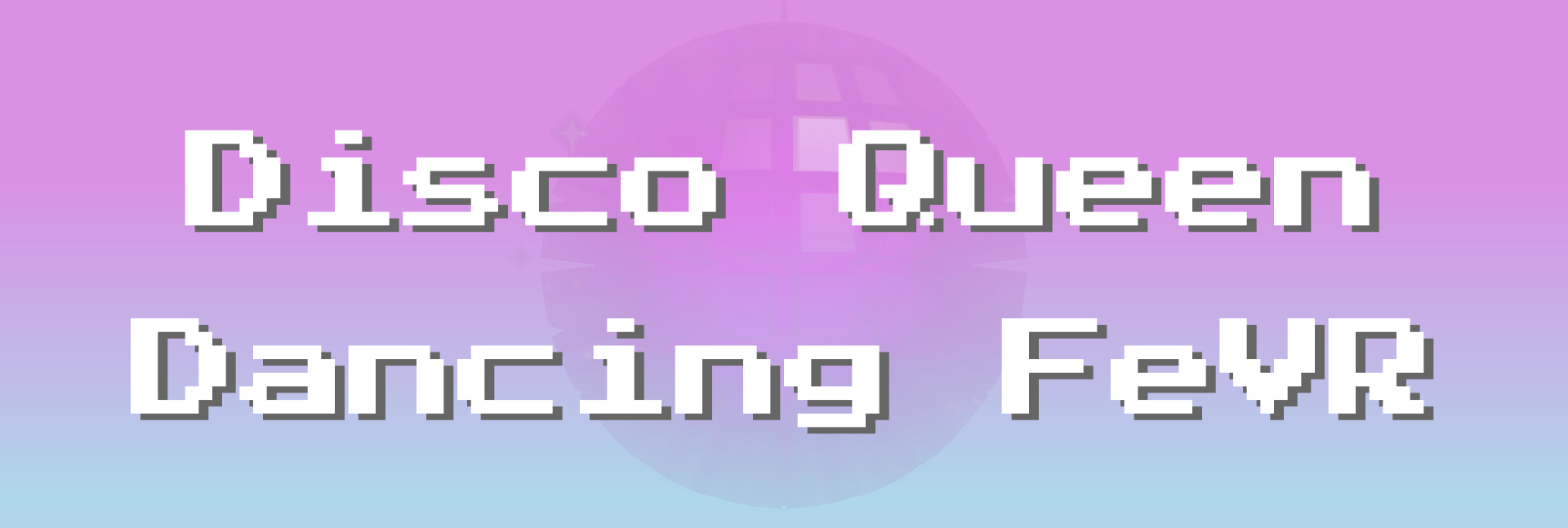 Disco Queen: Dancing FeVR