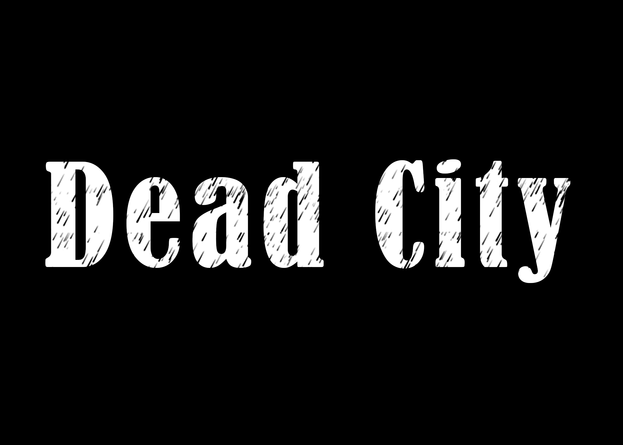 Dead City By Davisthegamelord 