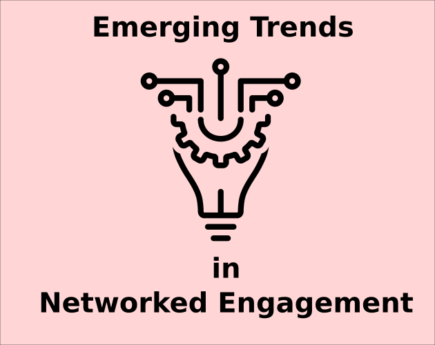 Cover image for Emerging Trends in Networked Engagement