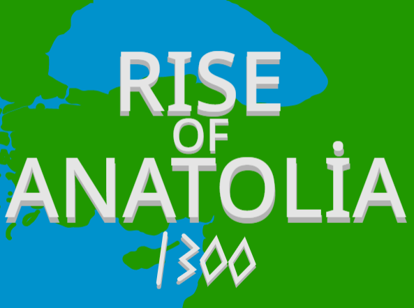 Rise Of Anatolia 1300 by Ordekcik