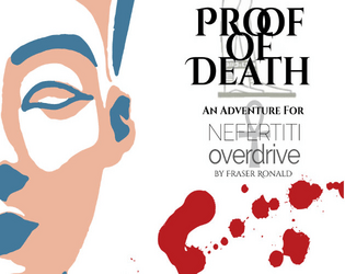 Proof of Death: A Nefertiti Overdrive Adventure  