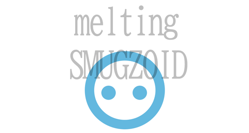 Melting Smugzoid (Unfinished)