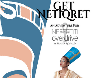 Get Netiqret: A Nefertiti Overdrive Adventure  