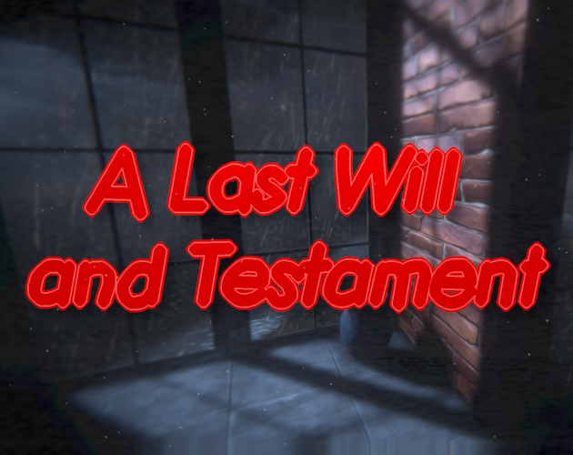 A Last Will and Testament