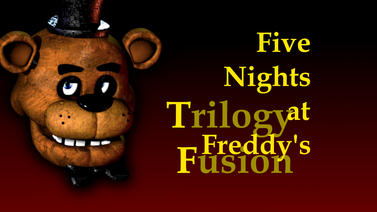 Five Nights at Freddy's Trilogy Fusion