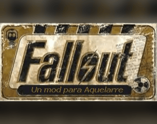 Fallout: Un mod para Aquelarre   - Hack para Aquelarre que escribí en el año 2005 
