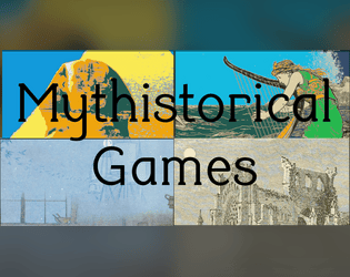 Mythistories   - A collection of mythistorical games - not quite how things are or were. 