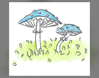 Oops! I Ate A Weird Mushroom And Got Transported To The Fae Realm   - A tiny journalling TTRPG about taking a journey in some strange woods. 