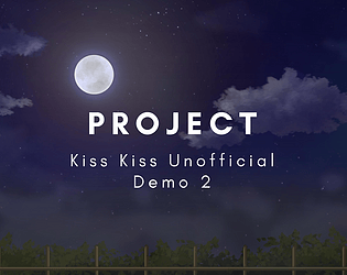 Project Kiss Kiss Unofficial Demo 2