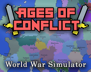 Ages of Conflict: World War Simulator [Free] [Simulation] [Windows] [Linux]