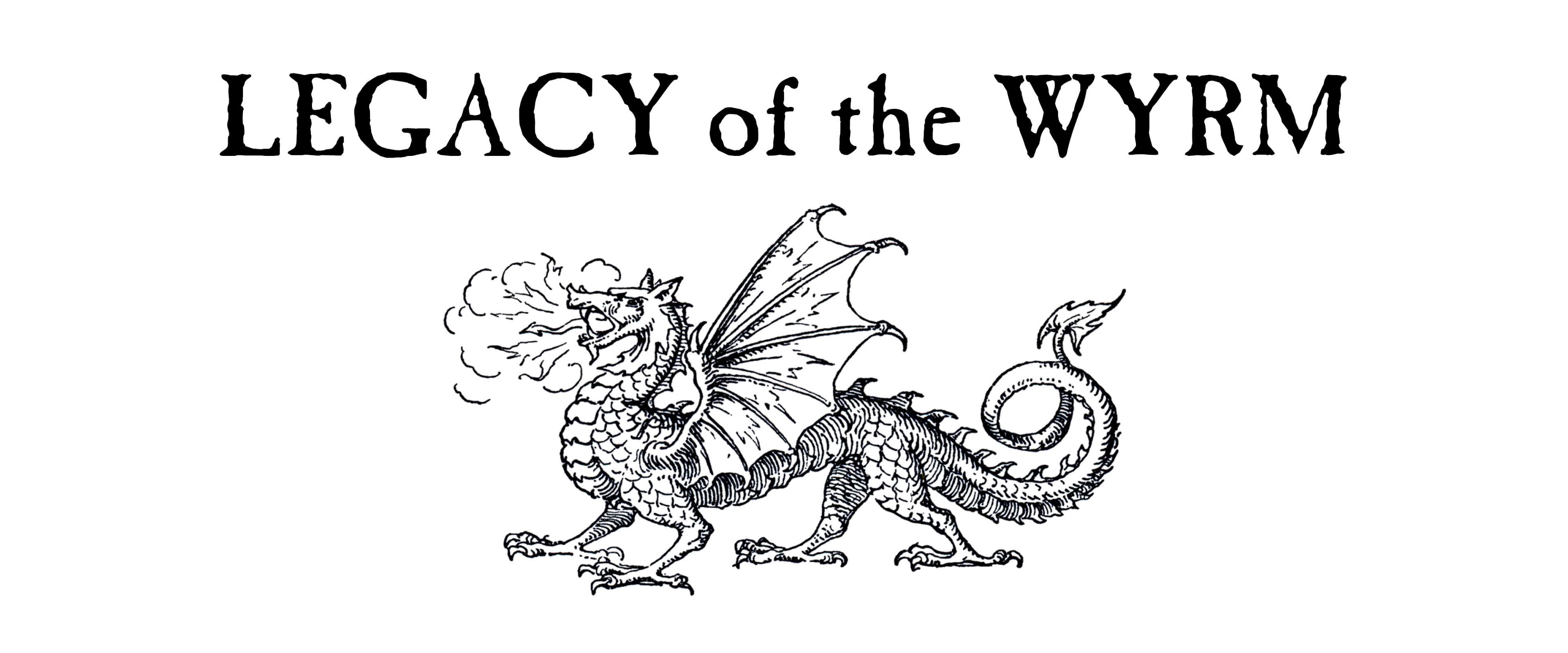 Legacy of the Wyrm