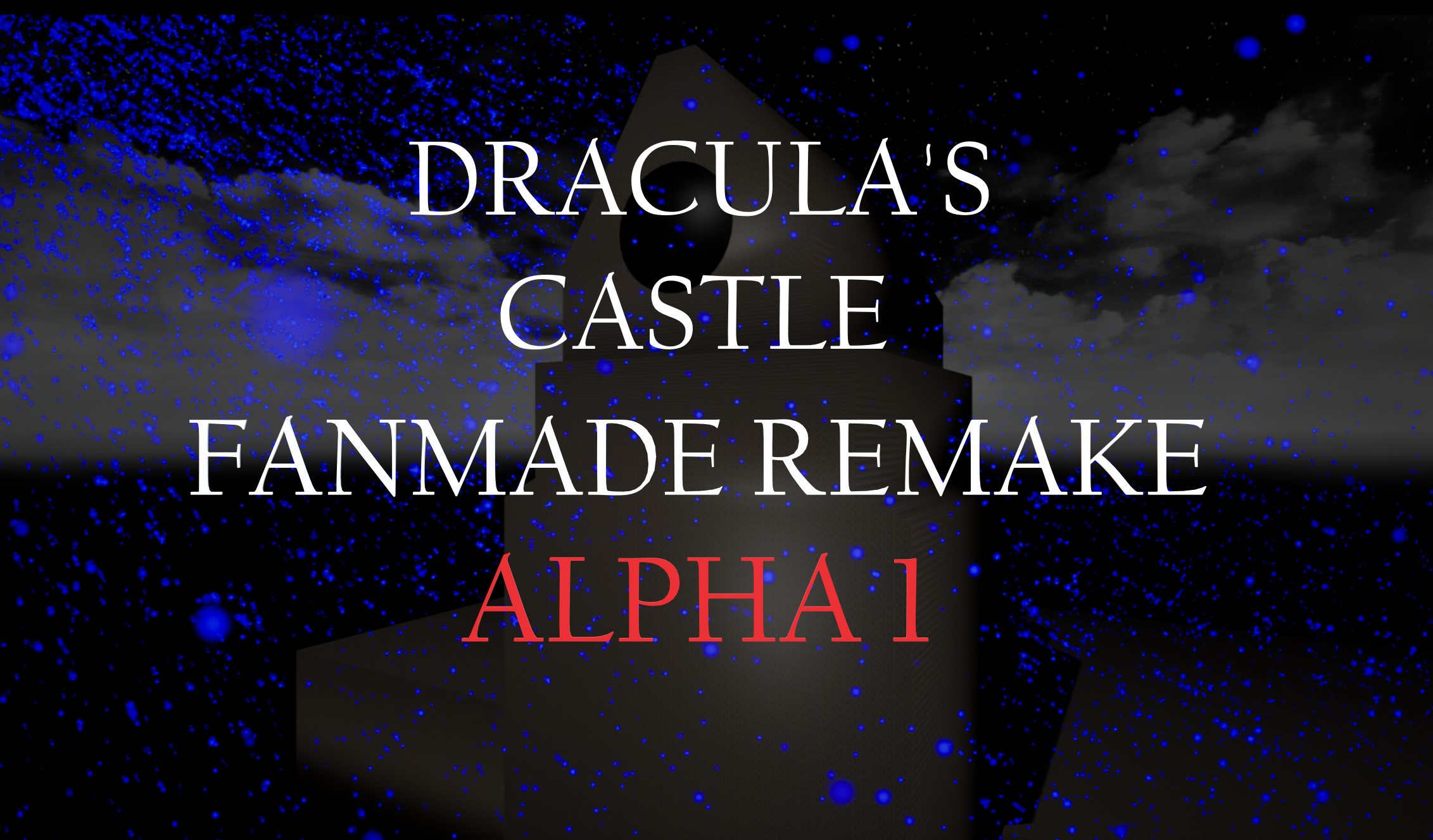 Dracula's Castle Fanmade Remake (Alpha 1)