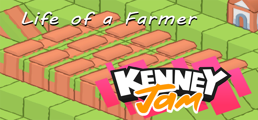 Life of a farmer - Kenny Jam 2022 (theme growth)
