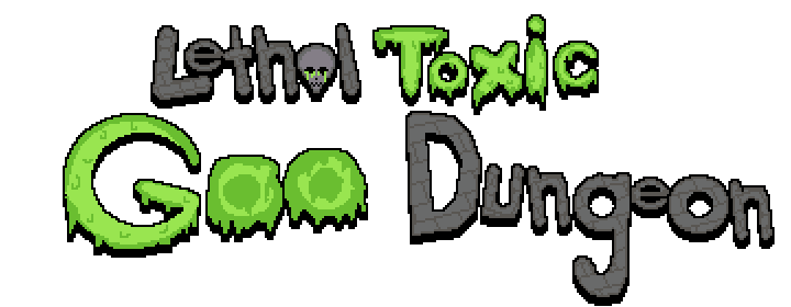 Lethal Toxic Goo Dungeon