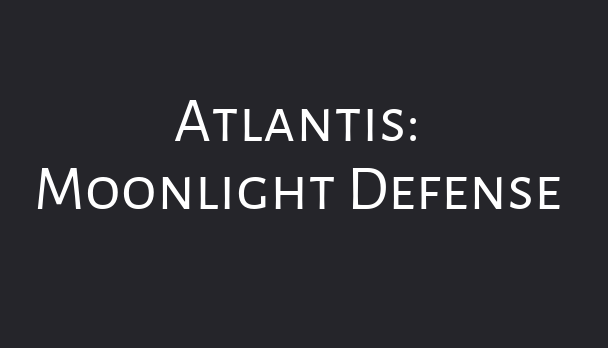Atlantis: Moonlight Defense
