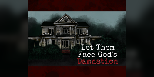 Cover image for Let Them Face God's Damnation