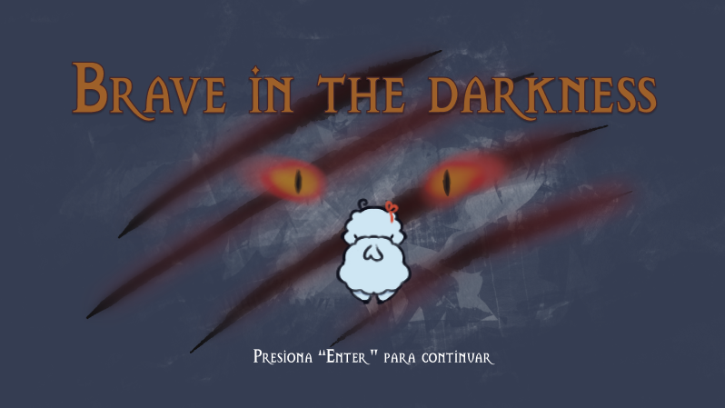 Brave in the darkness
