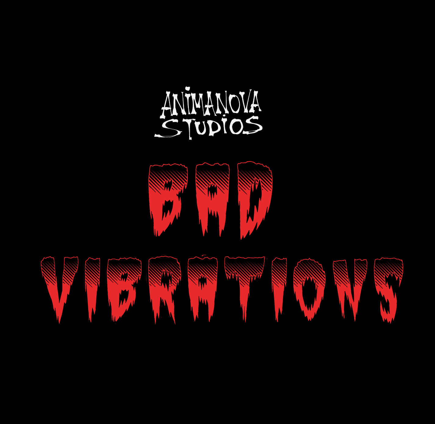 BAD VIBRATIONS