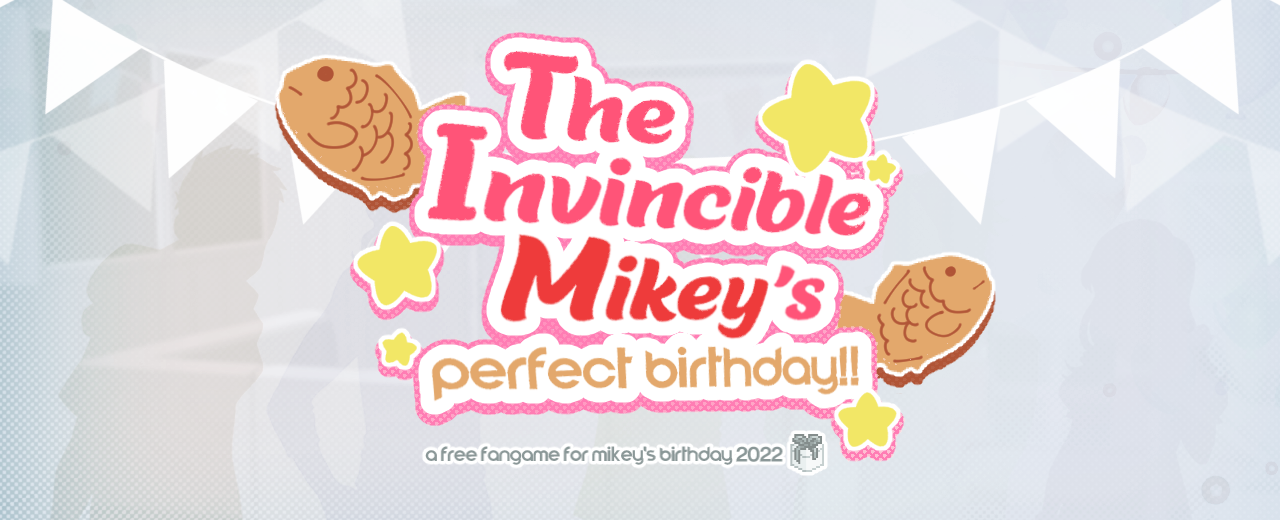 The Invincible Mikey's Perfect Birthday!!
