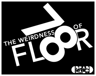 The weirdness of floor 78   - An adventure for Dead Halt 