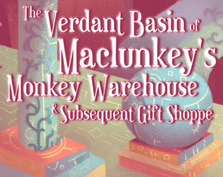 The Verdant Basin Of Maclunkey's Monkey Warehouse & Subsequent Gift Shoppe - an adventure for Troika!   - Explore a dungeon located slightly below a fast food joint 