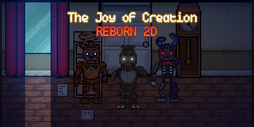SCARIEST FNAF FAN GAME!! - The Joy Of Creation : REBORN!