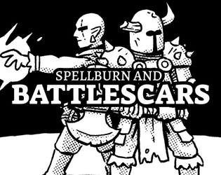 Spellburn and Battlescars   - A Mark of the Odd Sword & Sorcery Dungeon Crawling RPG 