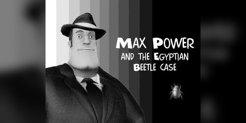 Cover image for Max Power and the Egyptian Beetle Case